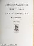 A hódmezővásárhelyi Bethlen Gábor Református Gimnázium évkönyve 1995/1996