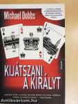 Kijátszani a királyt
