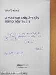 A magyar színjátszás rövid története (dedikált példány)