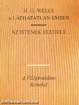 A láthatatlan ember/Az istenek eledele