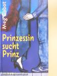 Prinzessin sucht Prinz