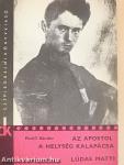 Az apostol/A helység kalapácsa/Lúdas Matyi