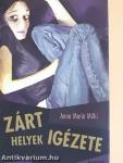 Zárt helyek igézete
