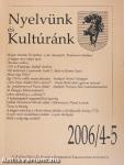 Nyelvünk és Kultúránk 2006/4-5.