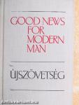 Good News for Modern Man/Újszövetség