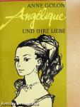 Angélique und ihre Liebe