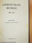 Csergő Hugó munkái I-II.