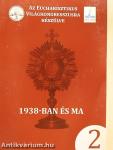 1938-ban és ma