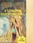 A tizenhárom kristálykoponya I-II.