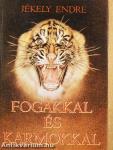 Fogakkal és karmokkal