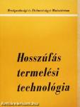 Hosszúfás termelési technológia