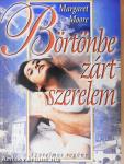 Börtönbe zárt szerelem
