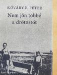 Nem jön többé a drótostót