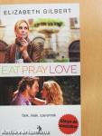 Eat, pray, love/Ízek, imák, szerelmek