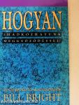 Hogyan imádkozhatunk meggyőződéssel?