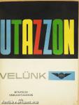 Utazzon velünk