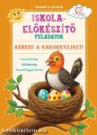 Iskola-előkészítő feladatok - Keresd a kakukktojást!