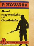 Menni vagy meghalni/Csontbrigád
