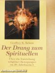 Der Drang zum Spirituellen