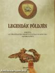 Legendák földjén