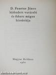 D. Faustus János hírhedett varázsló és fekete mágus históriája
