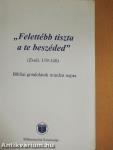 "Felettébb tiszta a te beszéded"
