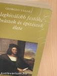 A legkiválóbb festők, szobrászok és építészek élete 1-2.