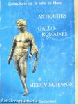 Catalogue des Antiquités Gallo-Romaines et Mérovingiennes