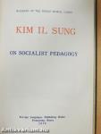 Kim Il Sung on Socialist Pedagogy