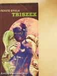 Triszex