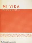 Mi Vida - Menny és Pokol