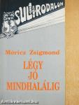 Légy jó mindhalálig