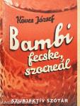 Bambi, fecske, szocreál