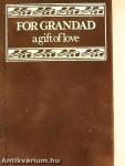 For Grandad, a gift of love