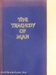 The Tragedy of Man