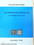 Az arabok és az iszlám I-II.