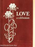 Love, a celebration