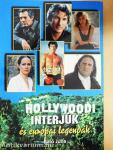 Hollywoodi interjúk és európai legendák