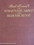 Schaffende Arbeit und Bildende Kunst I.