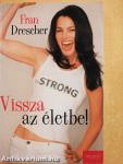 Vissza az életbe!
