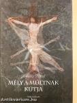 "Mély a múltnak kútja..."