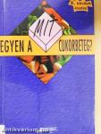 Mit egyen a cukorbeteg?