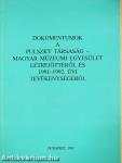 Dokumentumok a Pulszky Társaság-Magyar Múzeumi Egyesület létrejöttéről és 1991-1992. évi tevékenységéről