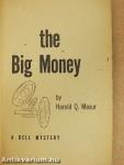 The Big Money