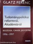 Tudománypolitikai reformról, Akadémiáról