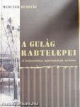 A Gulág rabtelepei