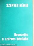 Szerves kémia - Bevezetés a szerves kémiába