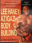 Lee Haney: Az igazi body building