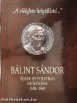 Bálint Sándor élete és politikai működése 1904-1980