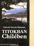 Titokban Chilében